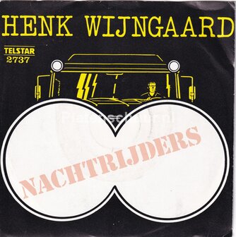 Henk Wijngaard - Nachtrijders / Zingende wielen