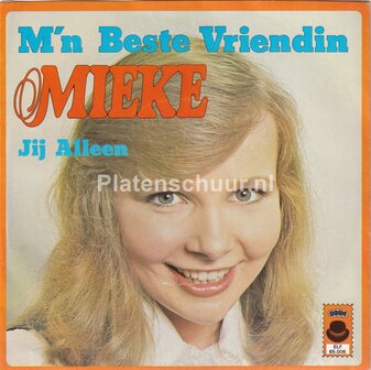 Mieke - M&#039;n beste vriendin / Jij alleen