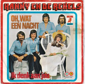 Hanny en de Rekels - Oh, wat een nacht / Ik denk aan jou