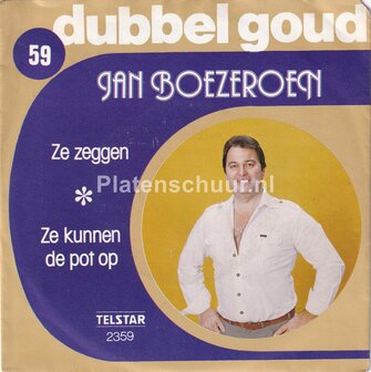 Jan Boezeroen - Ze zeggen / Ze kunnen de pot op