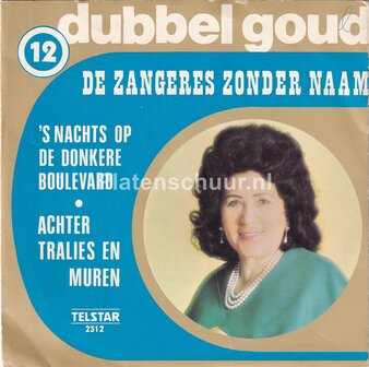 De Zangeres Zonder Naam - &#039;S nachts op de donkere boulevard / Achter tralies en muren