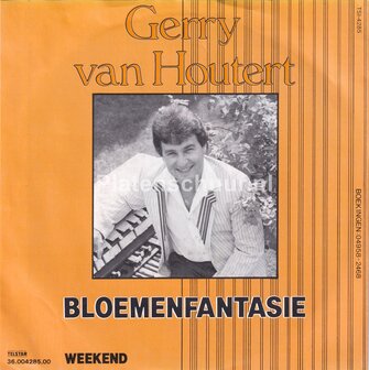 Gerry van Houtert - Bloemenfantasie / Weekend