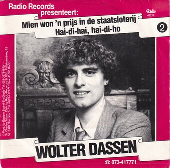 Wolter Dassen - Mien Won &lsquo;n Prijs In De Staatsloterij / Hai-Di-Hai, Hai-Di-Ho