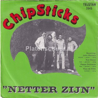 Chipsticks - Netter Zijn / Ge L&eacute;ft Moar Ene Keer