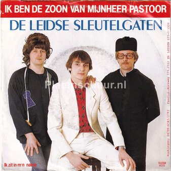 De Leidse Sleutelgaten - Ik ben de zoon van mijnheer pastoor / Ik zit in m&#039;n nakie