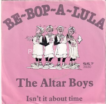 The Altar Boys - BE-BOP-A-LULA / Isn&#039;t it about time