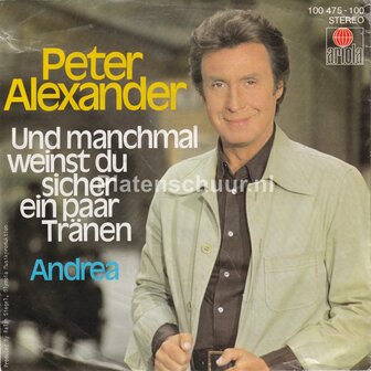 Peter Alexander - Und manchmal weinst du sicher ein paar tr&auml;nen / Andrea