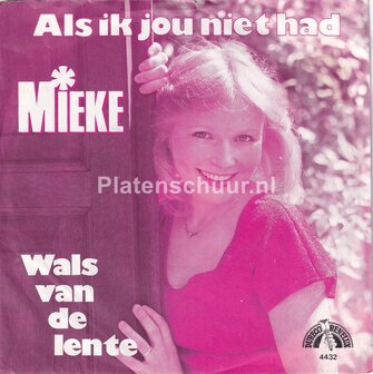 Mieke - Als ik jou niet had / Wals van de lente