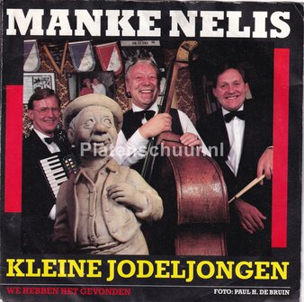 Manke Nelis - Kleine Jodeljongen / We hebben het gevonden