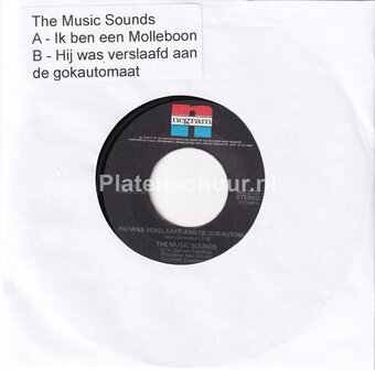 The Music Sounds - Ik ben een molleboon / Hij was verslaafd aan de gokautomaat  (blanco hoesje)