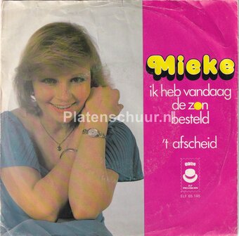 Mieke - Ik heb vandaag de zon besteld / &#039;T afscheid