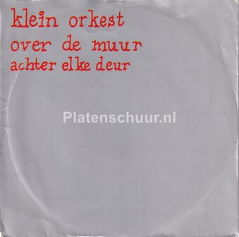 Klein Orkest - Over de muur (over het ijzeren gordijn) /  Achter elke deur