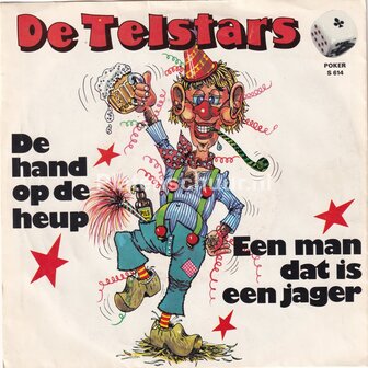 De Telstars - De Hand Op De Heup / Een Man Dat Is Een Jager