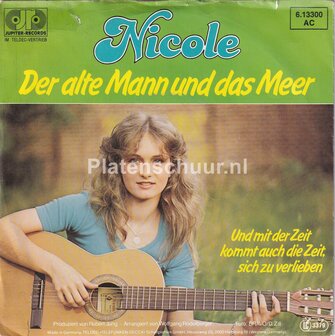 Nicole - Der alte mann und das meer / Und mit der zeit kommt auch die zeit, sich zu verlieben