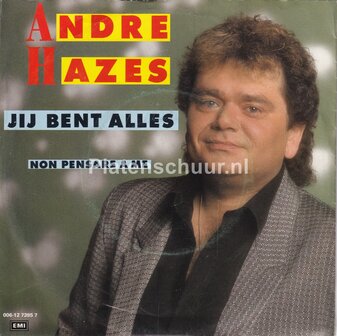 Andre Hazes - Jij bent alles / Non pensare a me