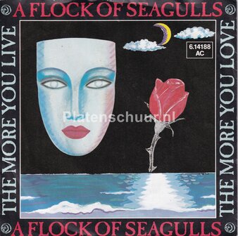 A Flock Of Seagulls - The More You Live The More You Love / Lost Control