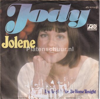 Jody - Jolene / Darling Will You Be Home Tonight