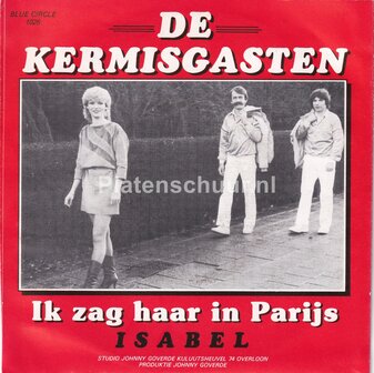 De Kermisgasten - Ik zag haar in Parijs / Isabel