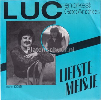 Luc en orkest Geo Andries - Liefste Meisje / Piraten Ma