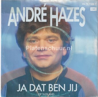 Andr&eacute; Hazes - Ja dat ben jij / Op &#039;n eiland