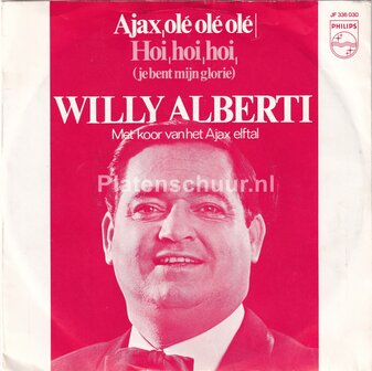 Willy Alberti - Ajax, Ol&eacute; ol&eacute; ol&eacute; / Hoi, hoi hoi