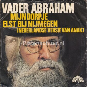 Vader Abraham - Mijn Dorpje Elst Bij Nijmegen (Nederlandse versie van Anak) / De Beste Jaren Van Mijn Leven
