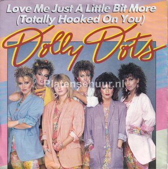 Dolly Dots - Love me just a little bit more (Totally hooked on you)