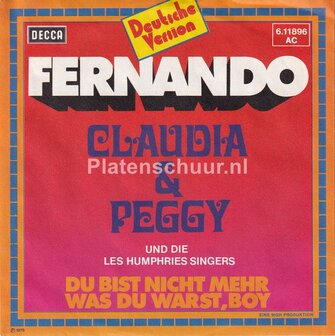 Claudia &amp; Peggy Und Die Les Humphries Singers - Fernando / Du Bist Nicht Mehr, Was Du Warst, Boy