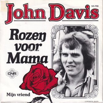 John Davis - Rozen voor Mama / Mijn vriend