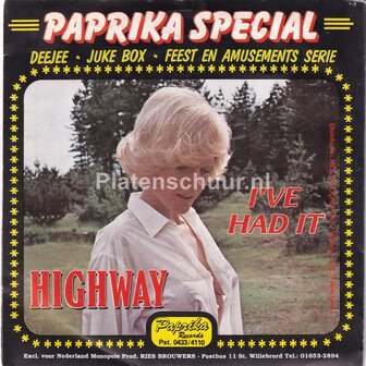 Highway - Voor sonja doe ik alles / I&#039;ve had it