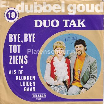 Duo Tak - Bye, Bye Tot Ziens / Als De Klokken Luiden Gaan