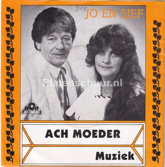 Jo en Sjef - Ach Moeder / Muziek