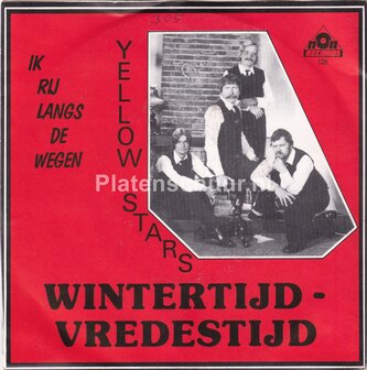 Yellow Stars - Wintertijd - Vredestijd / Ik rij langs de wegen