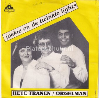 Joekie en de Twinkle Lights - Hete Tranen / Orgelman