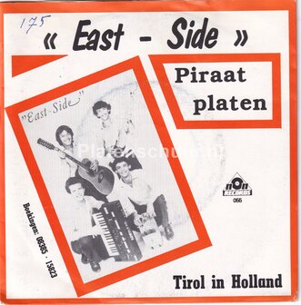 East Side - Piraat Platen / Tirol in Holland