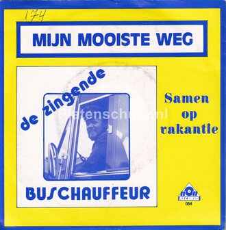 De Zingende Buschauffeur - Mijn Mooiste Weg / Samen Op Vakantie