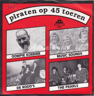 Piraten op 45 toeren - Oompie Koerier / Music Sounds / De Rodo&#039;s / The Pearls