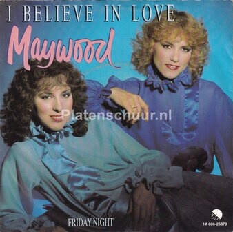 Maywood - I Believe In Love / Friday Night