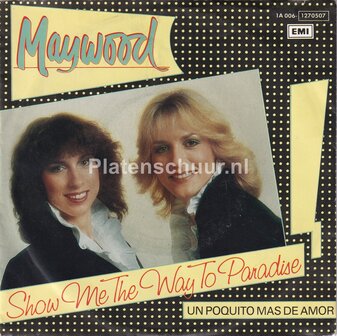 Maywood - Show me the way to paradise / Un poquito mas de amor