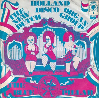 The New Dutch Organ Group - Holland Disco / The Blue Pillar