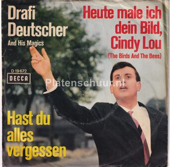 Drafi Deutscher - Hast du alles vergessen / Heute male ich dein bild, Cindy Lou