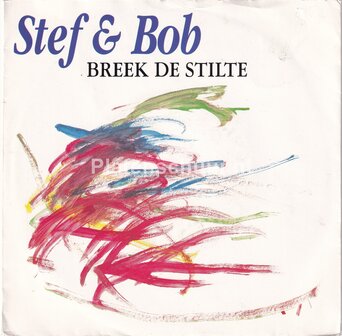 Stef &amp; Bob - Breek de stilte / Romeo&#039;s lied