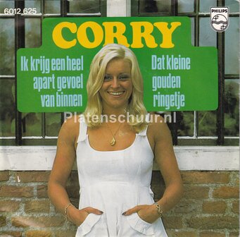 Corry - Ik krijg een heel apart gevoel van binnen / Dat kleine gouden ringetje