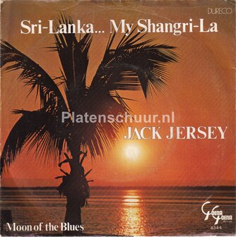 Jack Jersey - Sri-lanka... My Shangri-la / Moon of the Blues