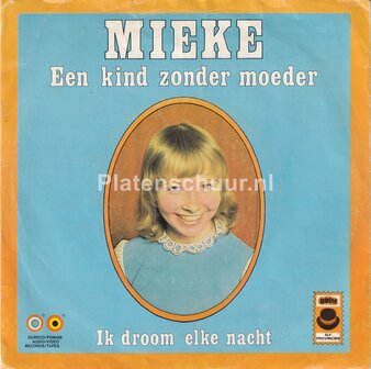 Mieke - Een kind zonder moeder / Ik droom elke nacht
