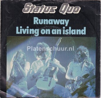 Status Quo - Runaway / Living On An Island