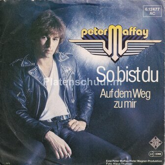 Peter Maffay - So Bist Du / Auf dem weg zu mir