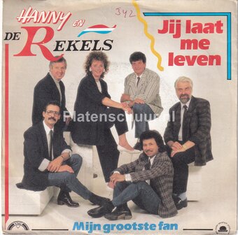 Hanny en de Rekels - Jij laat me leven / Mijn grootste fan