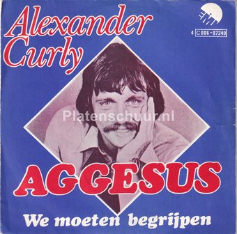 Alexander Curly - Aggesus / We moeten begrijpen