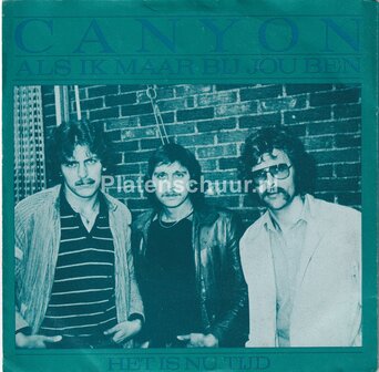 Canyon - Als ik maar bij jou ben / Het is nu tijd